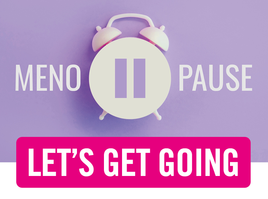 Text reads "menopause" and "let's get going". Image shows a paused alarm clock.
