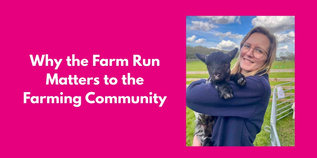 Why the Farm Run Matters to the Farming Community