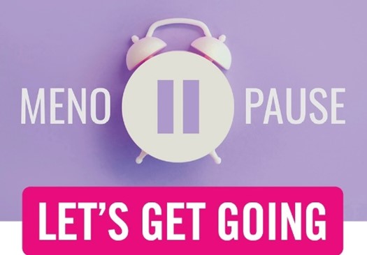 Picture shows an alarm clock covered by a pause symbol, and the words "Menopause" and "Let's Get Going"